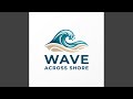 Wave Across Shore