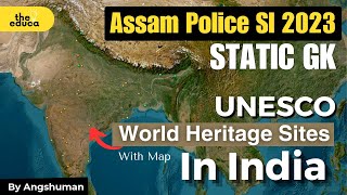 UNESCO World Heritage Sites in India | Static GK for Assam Police SI