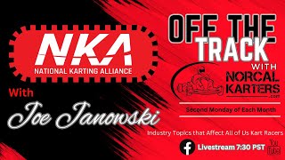 Off the Track With National Karting Alliance NKA and Joe Janowski