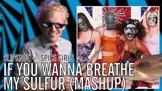 Slipknot + Spice Girls - If You Wanna Breathe My Sulfur | Office Drummer [First Time Hearing]