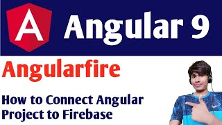 Angular 9 Tutorial For Beginners: How To Connect Angular to Firebase Using angularFire Api