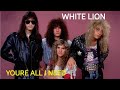 White Lion Your All I Need on Vinyl