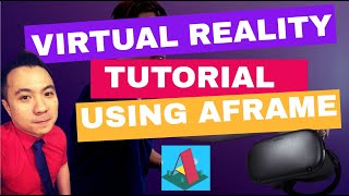 VIRTUAL REALITY TUTORIAL USING AFRAME