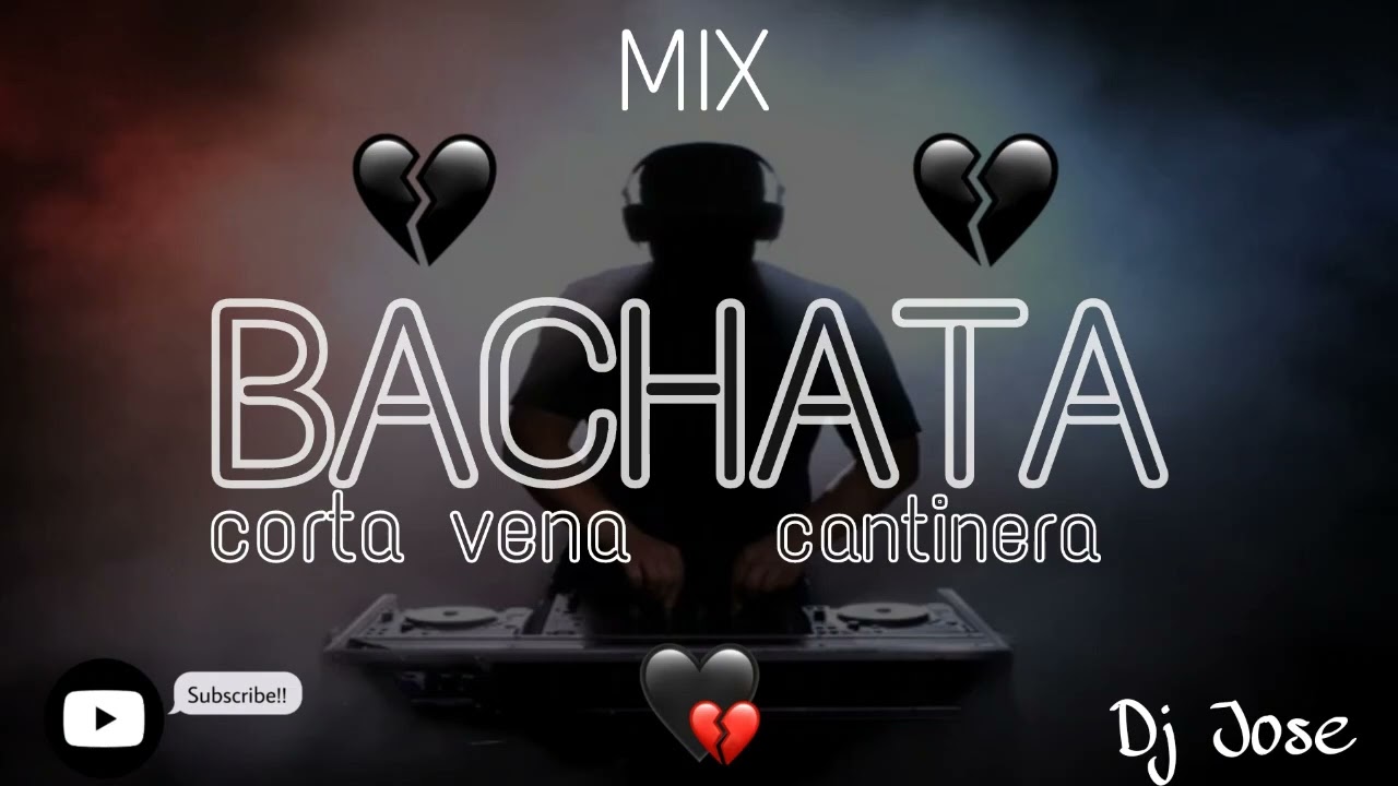 MIX BACHATA VOL. 2 - CORTA VENA Y CANTINERA - MIX VARIADO 2022 - Dj ...