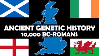 The Ancient Genetic (DNA) History of Britain and Ireland: From the Ice Age to the Romans