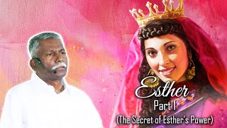 Esther Part1(The Secret of Esther’s Power)Part-1| 02-02-2025M | Pastor A.Samuel | Calvary Tabernacle