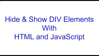 Show and Hide HTML DIV Elements with JavaScript | JavaScript Bits | Kovolff