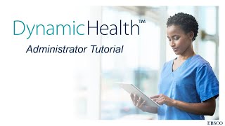 Dynamic Health - Tutorial for Administrators