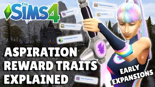 Aspiration Reward Traits Explained And Rated [Early Expansion And Game Packs] |