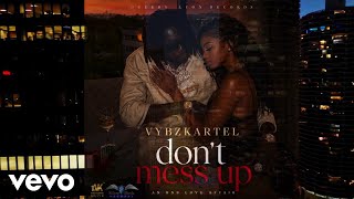 Vybz kartel - Don't Mess Up (Official Visualizer)