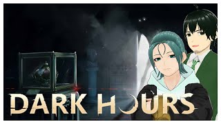 【TPC】やべぇとこに泥棒に来ちゃった『Dark Hours』#1