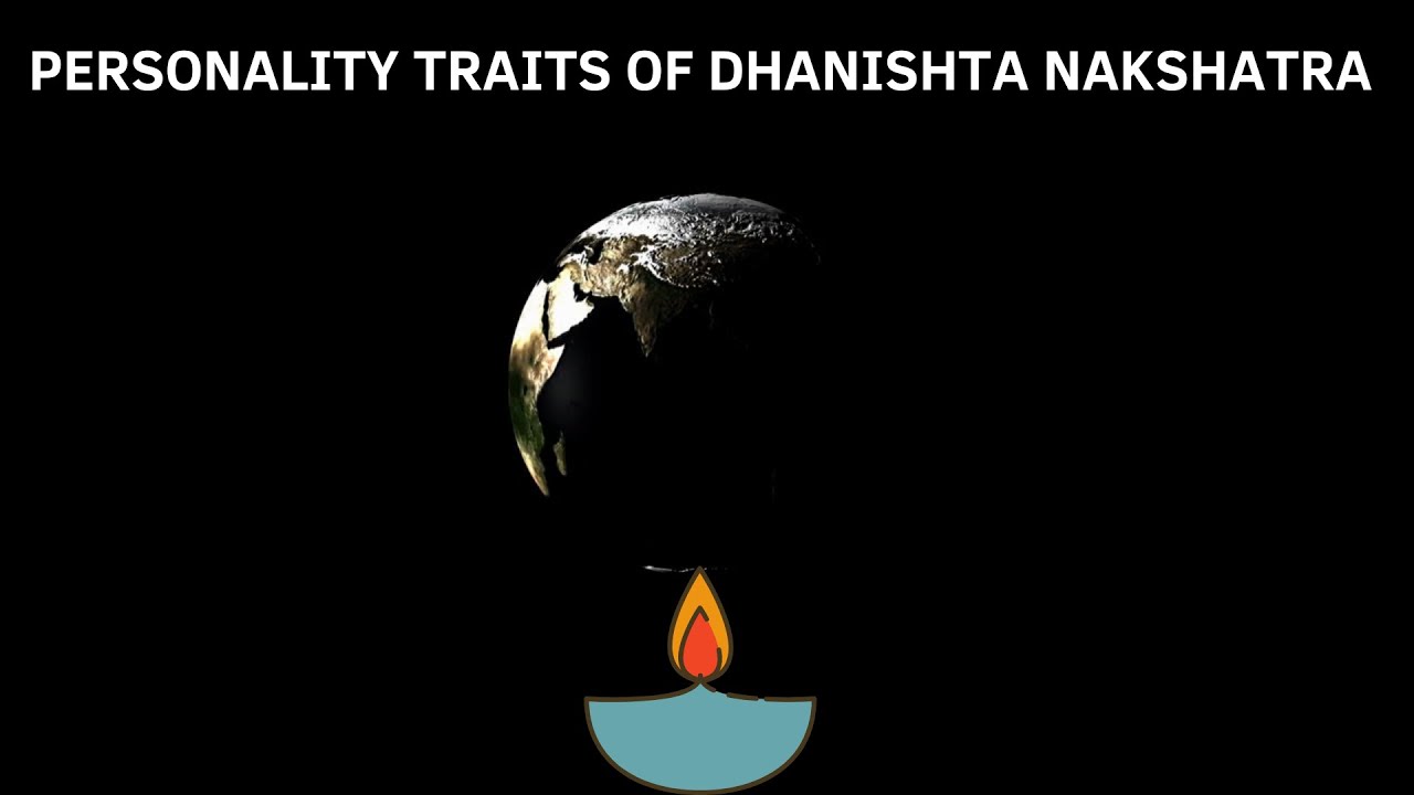 WHAT ARE THE PERSONALITY TRAITS OF DHANISHTA NAKSHATRA? - YouTube