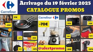 catalogue CARREFOUR du 19 février 2025 ✅ Arrivage maison linge 🔥 Promos deals pub