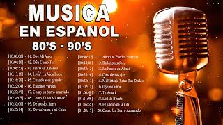 Musica De Los 80 y 90 español    Las Mejores Canciones en Español de los 80s y 9