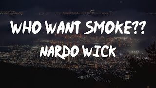 Nardo Wick - Who Want Smoke?? (feat. G Herbo, Lil Durk & 21 Savage) (Lyric Video) | Who want smoke
