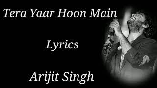 Tera yaar hoon main lyrics | Arijit Singh | Rochak kohil, Kumar | kartik Aryan | RB Lyrics