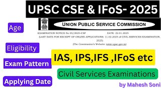 UPSC Civil Services Examinations \u0026 Indian Forest Service 2025|| Post CSE-979+IFoS-150 Post -1129