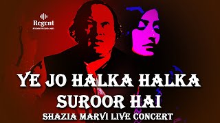 Ye Jo Halka Halka Suroor by Shazia Marvi | "Nusrat Fateh Ali Khan" | Ye Jo Halka Halka Suroor Hai