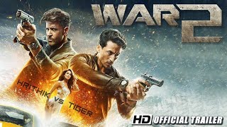 War 2 Official Trailer ! Hrithik Roshan ! Tiger Shroff ! Shraddha Kapoor ! 2020 Movie