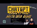 Learn Python with ChatGPT | Math Quiz Game