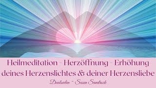 #Heilmeditation #Herzöffnung ~ Erhöhung deines #Herzenslichtes \u0026 deiner #Herzensliebe in 528 Hz❤️!