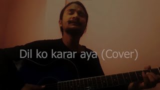 Dil ko Karar Aaya-Neha kakkar (Cover)