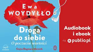 Droga do siebie. Ewa Woydyłło. Audiobook PL