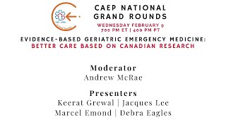 Evidence based Geriatric Emergency Medicine Better care based on Canadian research