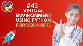 Virtual Envoirment in Python | Python Tutorial - Day #43