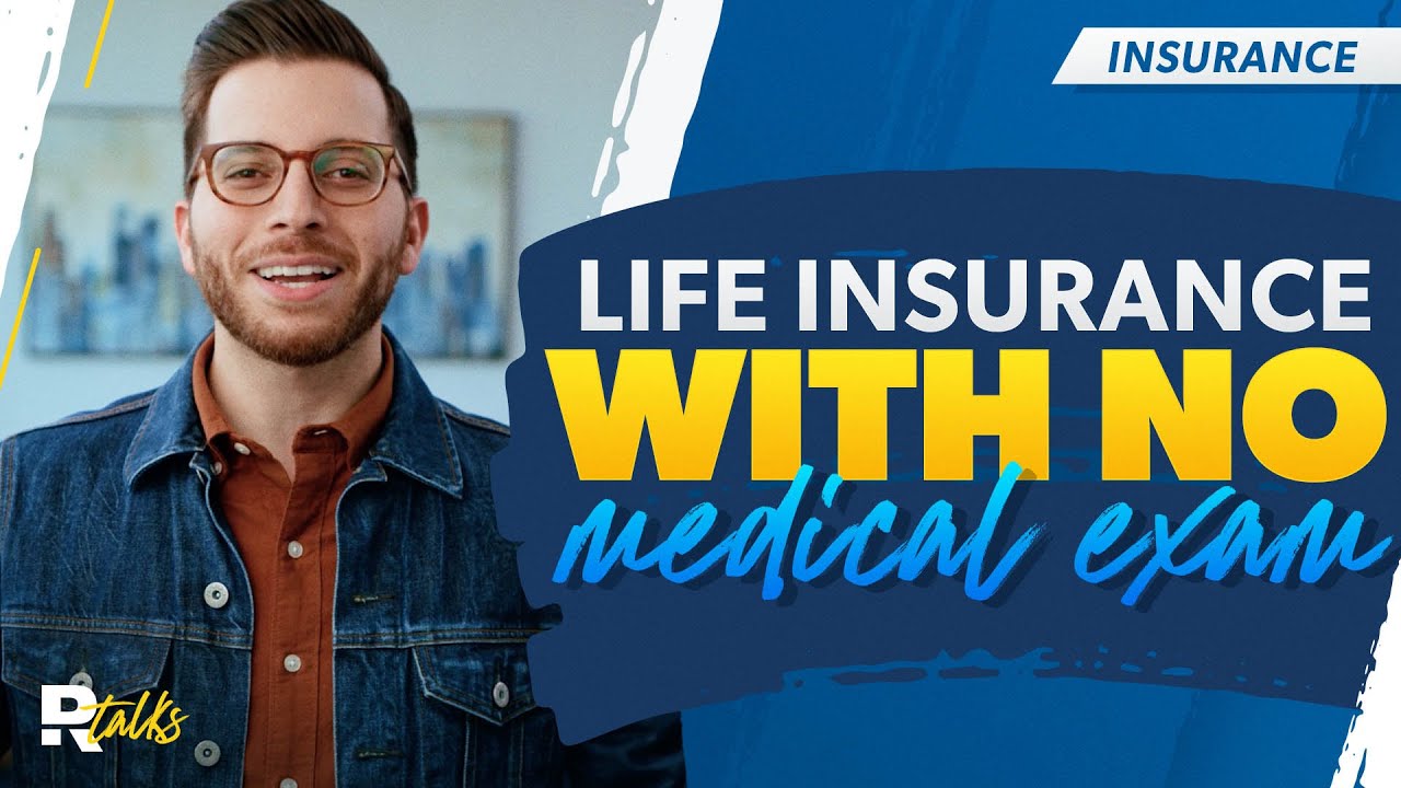 Life Insurance With No Medical Exam - YouTube