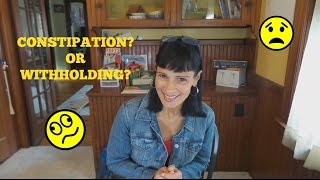 Poop Series #3 Constipation vs Withholding