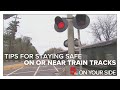 Rail Safety Week: Tips for staying safe on or near train tracks