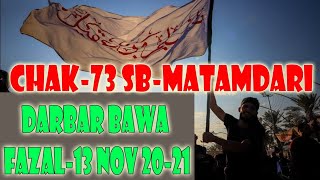 Chak 73 SB Matamdari At Chak 21 SB Darbar Bawa Fazal-13 November 2020-2021