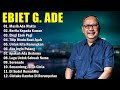 Ebiat G Ade [ Album Terbaik ]  | Lagu Lawas Indonesia Terpopuler tahun 80an - 90an