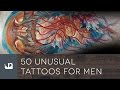 50 Unusual Tattoos For Men