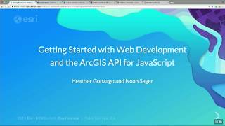 Getting Started with Web Development and the ArcGIS API for JavaScript