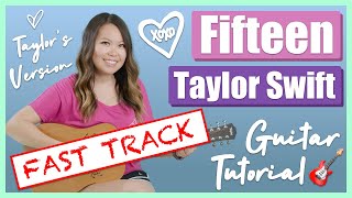 Fifteen (Taylor's Version) Guitar Lesson Tutorial EASY - Taylor Swift [Chords|Strumming|Solo|Cover]