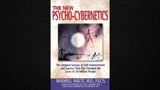 The New Psycho-Cybernetics - Audiobook by Maxwell Maltz
