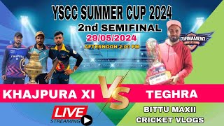 Khajpura 11 Patna 🔥 vs Teghra ⚡ | 2nd Semifinal Match | YSCC Summer Cup Season 3 ( 2024 )