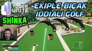 EVRİM SHİNKA BIÇAK İDDİALI GOLF OYUNU TOWER UNİTE OYNUYOR (03.01.2018)