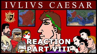 Julius Caesar: Unbiased History - Rome VIII REACTION