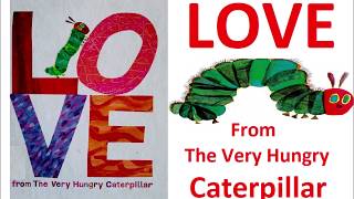 Love from the very hungry caterpillar - Story time with Frozendoll - Read Aloud - Book Reading