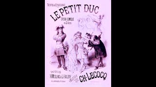 LE PETIT DUC de Charles LECOCQ (Sous-titres à activer)