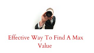 Effective Way To Find A Max Value In Array Using Java - Problem Solving
