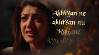 ANKHIYAAN LYRICAL VIDEO SONG   Do Lafzon Ki Kahani   Randeep Hooda, Kajal Aggarwal   Kanika Kapoor