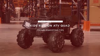 Troubleshooting Tips: Kids Ride On ATV Quad (SKY3722 SKY3723 SKY3724 SKY3725)