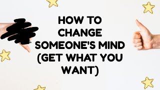 How to change someone's mind (SPOILER: You need more than facts!)