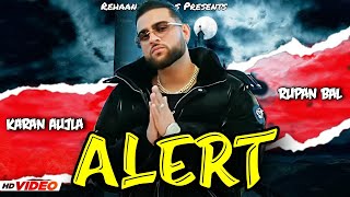 Alert (FULL VIDEO) Karan Aujla | Karan Aujla New Song | New Punjabi Song 2022-2021 | KRSNA | YKWIM