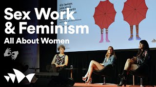 Sex Work & Feminism | All About Women | Accessible Stream