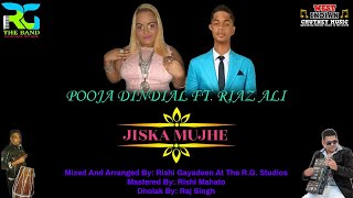 Pooja Dindial X Riaz Ali - Jiska Mujhe (2020 Bollywood Cover)